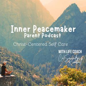 Inner Peacemaker Parent Podcast