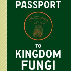 Passport to Kingdom Fungi Audio Book (Unofficial)