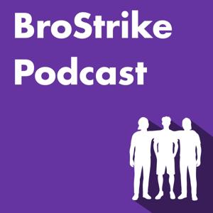 BroStrike Podcast