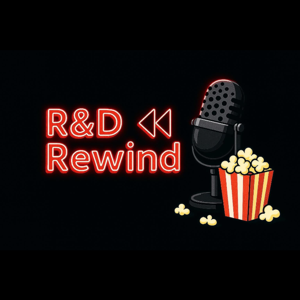 R&D Rewind