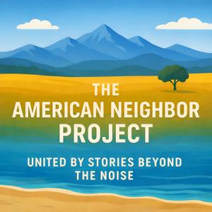 The American Neighbor Project