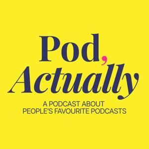 Pod, Actually