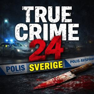 True Crime 24- Svenska