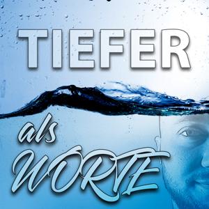 Tiefer als Worte