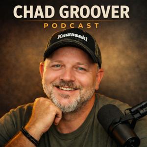Chad Groover Podcast