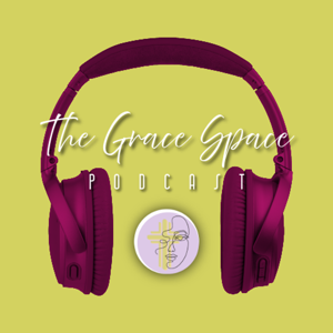 The Grace Space Podcast