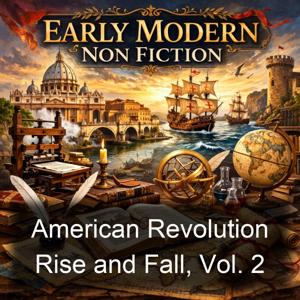 American Revolution Rise and Fall, Vol. 2