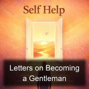 Letters on Becoming a Gentleman