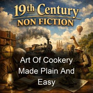 Art Of Cookery Made Plain And Easy
