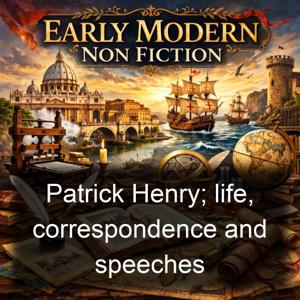 Patrick Henry; life, correspondence and speeches