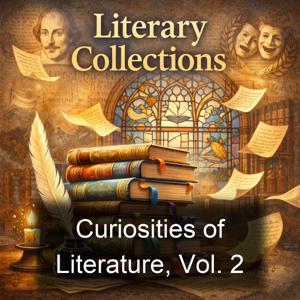 Curiosities of Literature, Vol. 2