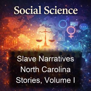 Slave Narratives North Carolina Stories, Volume I