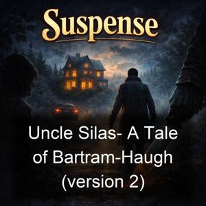 Uncle Silas- A Tale of Bartram-Haugh (version 2)