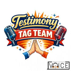 Testimony Tag Team