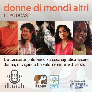Donne di mondi altri