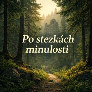 Po stezkách minulosti s Čendou a Eliškou