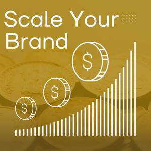 Scale Your Brand