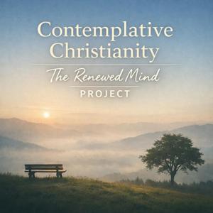 Contemplative Christianity : The Renewed Mind PROJECT