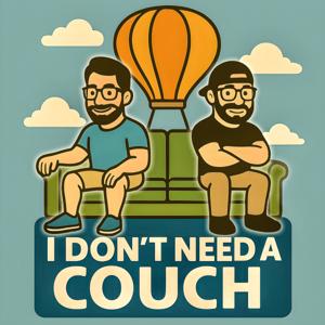I Don’t Need A Couch