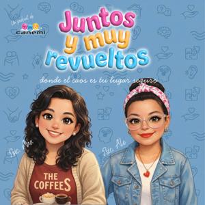 Juntos y muy revueltos