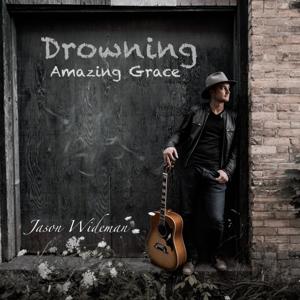 Drowning (Amazing Grace)