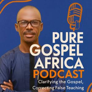 Pure Gospel Africa Podcast