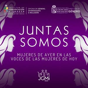 Juntas Somos: Mujeres de la UCH