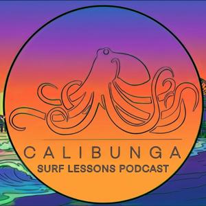 Calibunga Surf Lessons Podcast: Learning to Surf in Los Angeles & Santa Monica