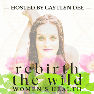 Rebirth The Wild | Pelvic Care & Womb Centric Multidimensional Women's Health