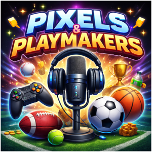 Pixels and Playmakers