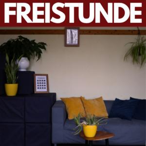 Freistunde | Unser Podcast!