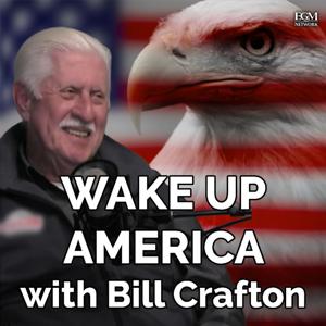 Wake Up America with Bill Crafton
