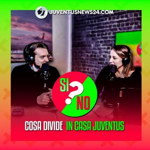 Si o no? | Cosa divide in casa Juventus