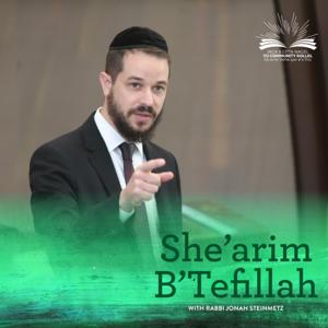She'arim B'Tefillah with Rabbi Steinmetz