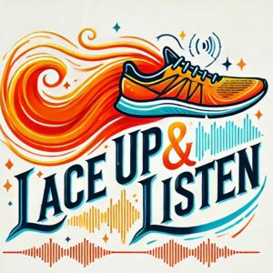 Lace Up And Listen
