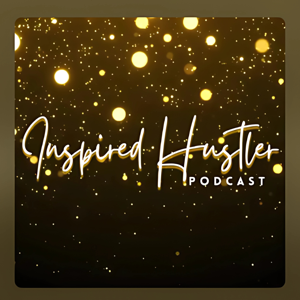 The Inspired Hustler