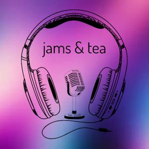 The Jams & Tea Podcast / Jen & Jake’s Bizarre Affray