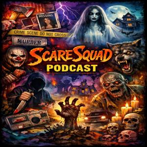 ScareSquad Podcast