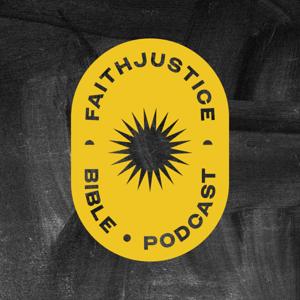 FaithJustice Bible Podcast