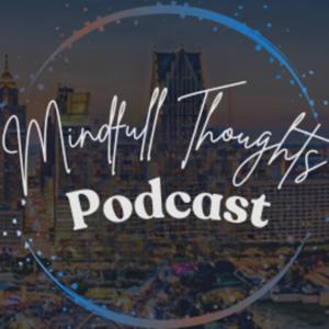 Mindfull Thoughts Podcast