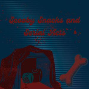 Scooby Snacks and Serial Acts