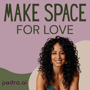 Make Space For Love