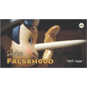 TMT, Sheker (Falsehood)