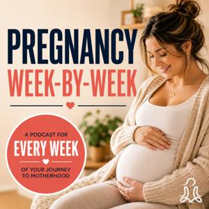 Pregnancy Week by Week: Symptoms, Baby Growth & Emotional Support