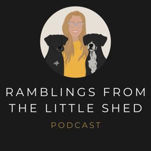 Ramblings From the Little Shed