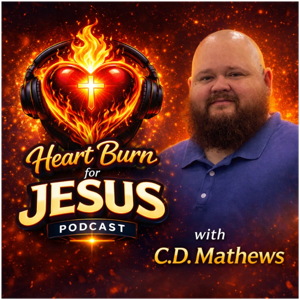 Heart Burn for Jesus
