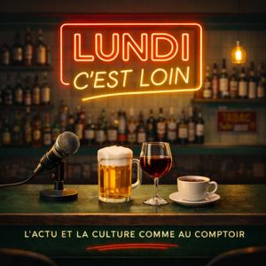 Lundi c'est loin