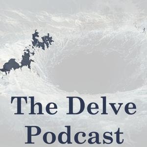 The Delve Podcast