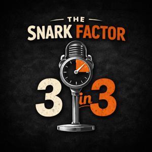 The Snark Factor 3 in 3