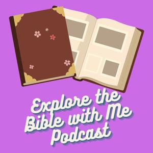 Explorer the Bible with Me